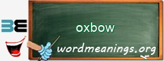 WordMeaning blackboard for oxbow